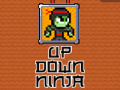                                                                      Up Down Ninja ﻞﯿﮭﮐ