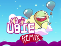                                                                       Up Up Ubie Remix ﻞﯿﮭﮐ