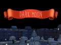                                                                       Dark Moon ﻞﯿﮭﮐ