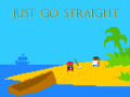                                                                       Just Go Straight ﻞﯿﮭﮐ