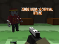                                                                       Zombie Arena 3d: Survival Offline ﻞﯿﮭﮐ