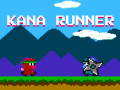                                                                       Kana Runner ﻞﯿﮭﮐ