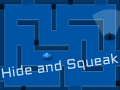                                                                       Hide and Squeak ﻞﯿﮭﮐ