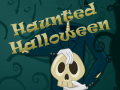                                                                      Haunted Halloween ﻞﯿﮭﮐ