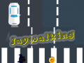                                                                       Jaywalking ﻞﯿﮭﮐ