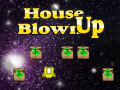                                                                       House Blown Up ﻞﯿﮭﮐ
