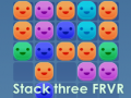                                                                       Stack three FRVR ﻞﯿﮭﮐ