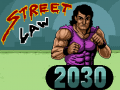                                                                       Street Law 2030 ﻞﯿﮭﮐ