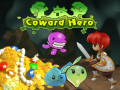                                                                       Coward Hero ﻞﯿﮭﮐ