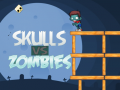                                                                       Skulls vs Zombies ﻞﯿﮭﮐ