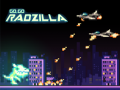                                                                       Go Go Radzilla ﻞﯿﮭﮐ