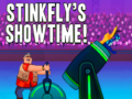                                                                       Stinkfly’s Showtime ﻞﯿﮭﮐ