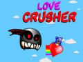                                                                       Love Crusher ﻞﯿﮭﮐ