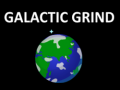                                                                       Galactic Grind  ﻞﯿﮭﮐ