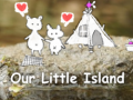                                                                       Our Little Island ﻞﯿﮭﮐ