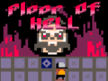                                                                      Floor Of Hell ﻞﯿﮭﮐ