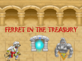                                                                       Ferret In The Treasury ﻞﯿﮭﮐ