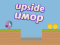                                                                       Upside Umop ﻞﯿﮭﮐ