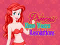                                                                       Princess New Years Resolutions ﻞﯿﮭﮐ