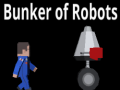                                                                       Bunker Of Robots ﻞﯿﮭﮐ