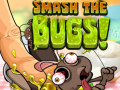                                                                      Smash The Bugs ﻞﯿﮭﮐ