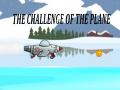                                                                       The Challenge Of The Plane ﻞﯿﮭﮐ