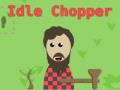                                                                       Idle Chopper ﻞﯿﮭﮐ