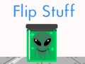                                                                       Flip Stuff ﻞﯿﮭﮐ