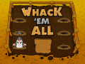                                                                       Whack 'em All ﻞﯿﮭﮐ
