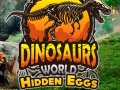                                                                       Dinosaurs World Hidden Eggs ﻞﯿﮭﮐ