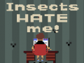                                                                       Insects Hate Me ﻞﯿﮭﮐ