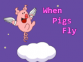                                                                       When Pigs Fly ﻞﯿﮭﮐ