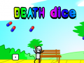                                                                       Death Dice ﻞﯿﮭﮐ