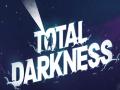                                                                       Total Darkness ﻞﯿﮭﮐ