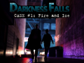                                                                       Darkness Falls: Case #1: Fire and Ice ﻞﯿﮭﮐ