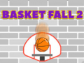                                                                       Basket Fall 2 ﻞﯿﮭﮐ