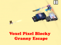                                                                       Voxel Pixel Blocky Granny Escape ﻞﯿﮭﮐ