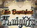                                                                       The Banished Knights ﻞﯿﮭﮐ