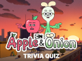                                                                       Apple & Onion Trivia Quiz ﻞﯿﮭﮐ