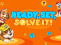                                                                       Paw Patrol: Ready, Set, Solve it! ﻞﯿﮭﮐ