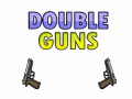                                                                       Double Guns ﻞﯿﮭﮐ