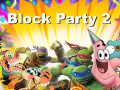                                                                       Block Party 2 ﻞﯿﮭﮐ