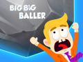                                                                       Big Big Baller ﻞﯿﮭﮐ