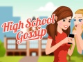                                                                       High School Gossip ﻞﯿﮭﮐ