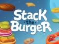                                                                       Stack The Burger ﻞﯿﮭﮐ