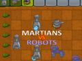                                                                       Martians VS Robots ﻞﯿﮭﮐ