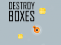                                                                       Destroy Boxes ﻞﯿﮭﮐ