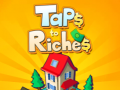                                                                      Taps to Riches ﻞﯿﮭﮐ