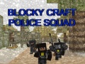                                                                       Blocky Craft Police Squad ﻞﯿﮭﮐ