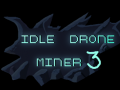                                                                       Idle Drone Miner 3 ﻞﯿﮭﮐ